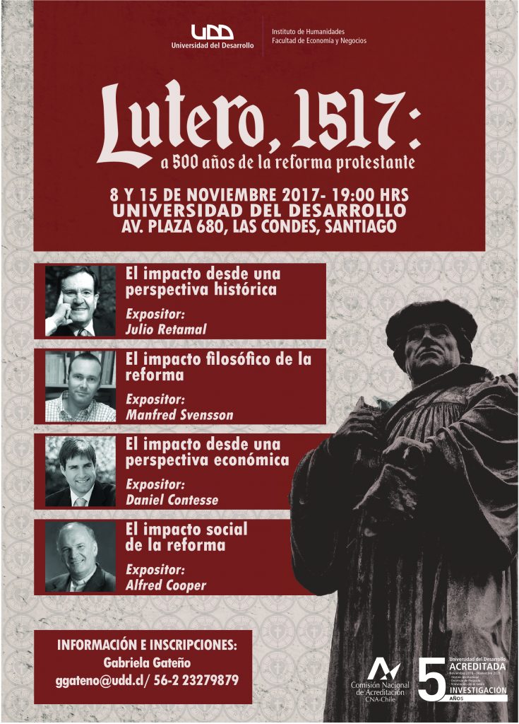 Seminario Lutero 1517 A 500 Años De La Reforma Protestante Facultad De Economía Y Negocios